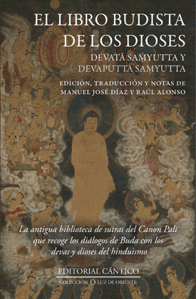 LIBRO BUDISTA DE LOS DIOSES, EL (DEVATA SAMYUTTA Y DEVAPUTTA SAMYUTTA)