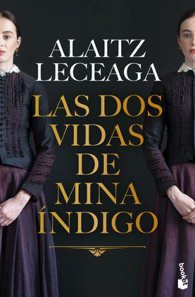 DOS VIDAS DE MINA ÍNDIGO, LAS