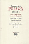 POESÍA I. LOS POEMAS DE ALBERTO CAEIRO 1 (EDICIÓN BILINGÜE)