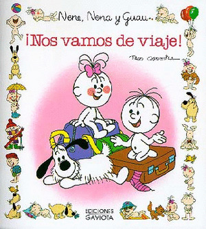 NENE,NENA Y GUAU 13. ­NOS VAMOS DE VIAJE!
