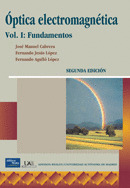 OPTICA ELECTROMAGNETICA VOL.1: FUNDAMENTOS /2 ED.