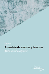 ASIMETRÍA DE AMORES Y TEMORES
