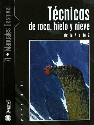TECNICAS DE ROCA, HIELO Y NIEVE DE LA A A LA Z/71
