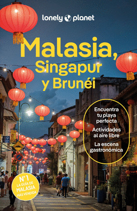 MALASIA, SINGAPUR Y BRUNEI. GUÍA LONELY PLANET (2024)