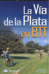 LA VIA DE LA PLATA EN BTT