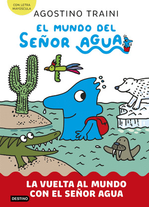 VUELTA AL MUNDO CON EL SEÑOR AGUA, LA