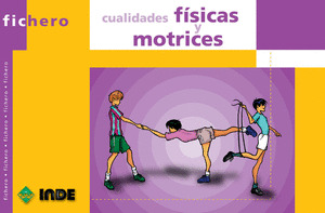 CUALIDADES FÍSICAS Y MOTRICES