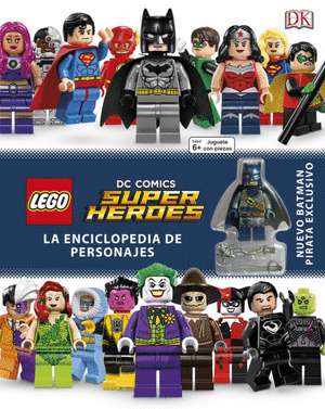LEGO® DC SUPER HEROES ENCICLOPEDIA DE PERSONAJES