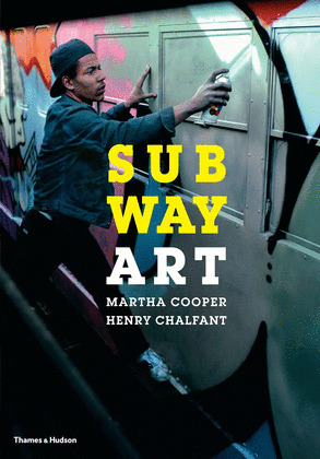 SUBWAY ART - MARTHA COOPER AND HENRY CHALFANT