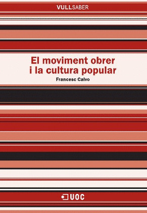 EL MOVIMENT OBRER I LA CULTURA POPULAR