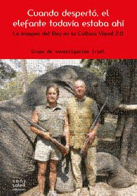 CUANDO DESPERTÓ, EL ELEFANTE TODAVIA ESTABA AHÍ