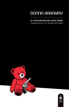 PATRIARCADO DEL OSITO TEDDY, EL