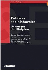 POLÍTICAS SOCIOLABORALES. UN ENFOQUE PLURIDISCIPLINAR