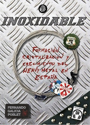 INOXIDABLE. HEAVY METAL EN ESPAÑA 1978 1985
