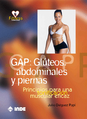 GAP GLUTEOS ABDOMINALES Y PIERNAS 2ª EDICION