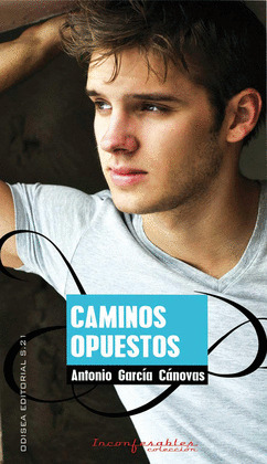 CAMINOS OPUESTOS