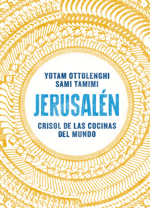 JERUSALEN.CRISOL DE LAS COCINAS DEL MUNDO