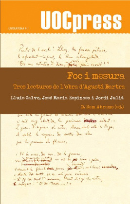 FOC I MESURA. TRES LECTURES DE L'OBRA D'AGUSTÍ BARTRA