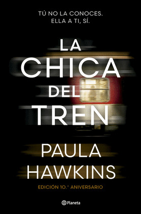 CHICA DEL TREN, LA (EDICIÓN 10.º ANIVERSARIO)