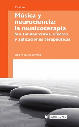 MÚSICA Y NEUROCIENCIA: LA MUSICOTERAPIA