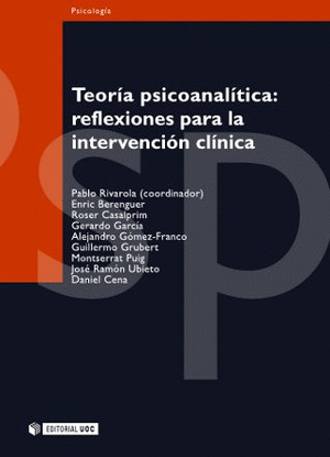 TEORÍA PSICOANALÍTICA: REFLEXIONES PARA LA INTERVENCIÓN CLÍNICA