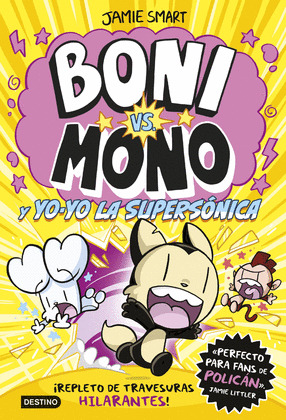 BONI VS. MONO Y YO-YO, LA SUPERSÓNICA (BONI VS MONO)