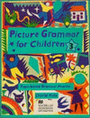 PICTURE GRAMMAR FOR CHILDREN 3 (S.B.)