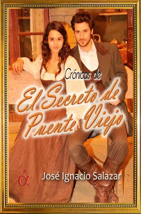 SECRETO DE PUENTE VIEJO, EL