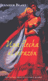 UNA FLECHA AL CORAZON