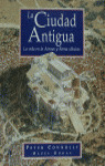 LA CIUDAD ANTIGUA. LA VIDA EN LA ATENAS Y ROMA CLASICAS