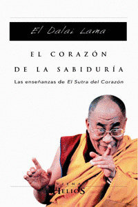CORAZON DE LA SABIDURIA, EL/4 ENSEÑANZAS DE SUTRA CORAZON