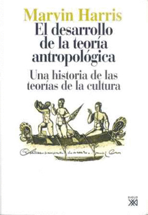 DESARROLLO DE LA TEORIA ANTROPOLOGICA, EL