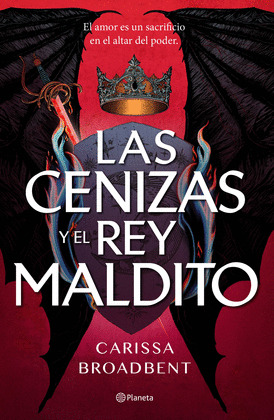 CENIZAS Y EL REY MALDITO, LAS
