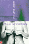 CRITICA DE LA RAZON IMPURA (PL)