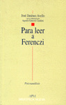 PARA LEER A FERENCZI
