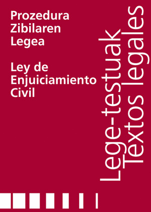 PROZEDURA ZIBILAREN LEGEA = LEY DE ENJUICIAMIENTO CIVIL