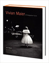 VIVIAN MAIER - A PHOTOGRAPHER FOUND