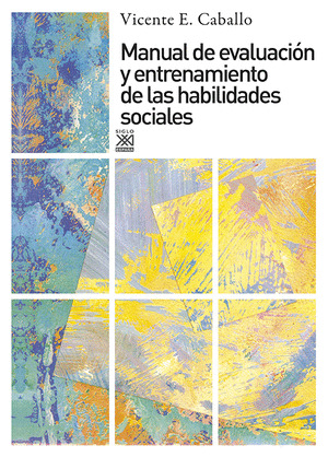 MANUAL DE EVALUACION Y ENTRENAMIENTO DE LAS HABILIDADES SOCIALES