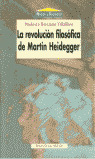 REVOLUCION FILOSOFICA DE MARTIN HEIDEGGER, LA
