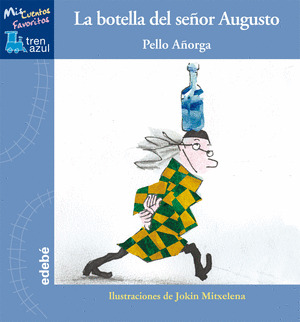 BOTELLA DEL SEÑOR AUGUSTO, LA