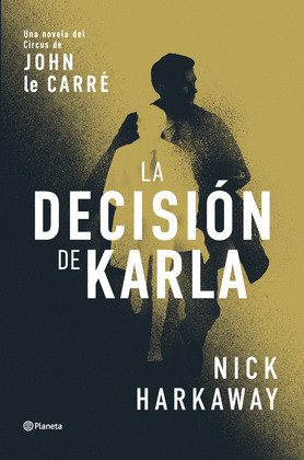 DECISIÓN DE KARLA, LA