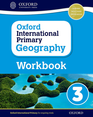 OXFORD INTERNATIONAL PRIMARY GEOGRAPHY WB 3