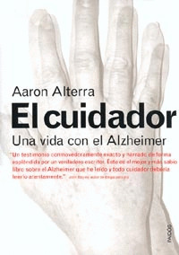 EL CUIDADOR UNA VIDA CON EL ALZHEIMER