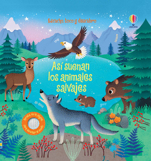 ASÍ SUENAN LOS ANIMALES SALVAJES ( LIBRO CON SONIDOS )