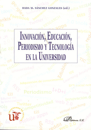 INNOVACIÓN, EDUCACIÓN, PERIODISMO Y TECNOLOGÍA EN LA UNIVERSIDAD