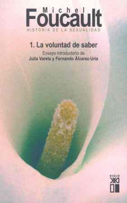 HISTORIA DE LA SEXUALIDAD, 1 : LA VOLUNTAD DE SABER