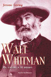 WALT WHITMAN: EL CANTO A SI MISMO