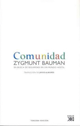 COMUNIDAD. EN BUSCA DE SEGURIDAD EN UN MUNDO HOSTIL