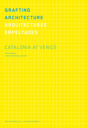 GRAFTING ARCHITECTURE. CATALONIA AT VENICE