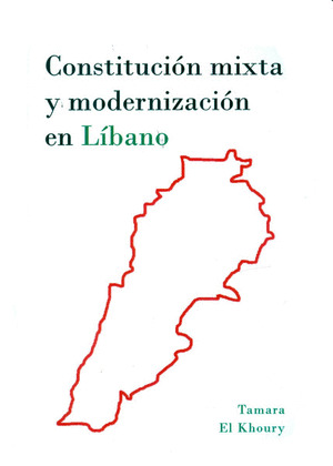 CONSTITUCION MIXTA Y MODERNIZACION EN LIBANO